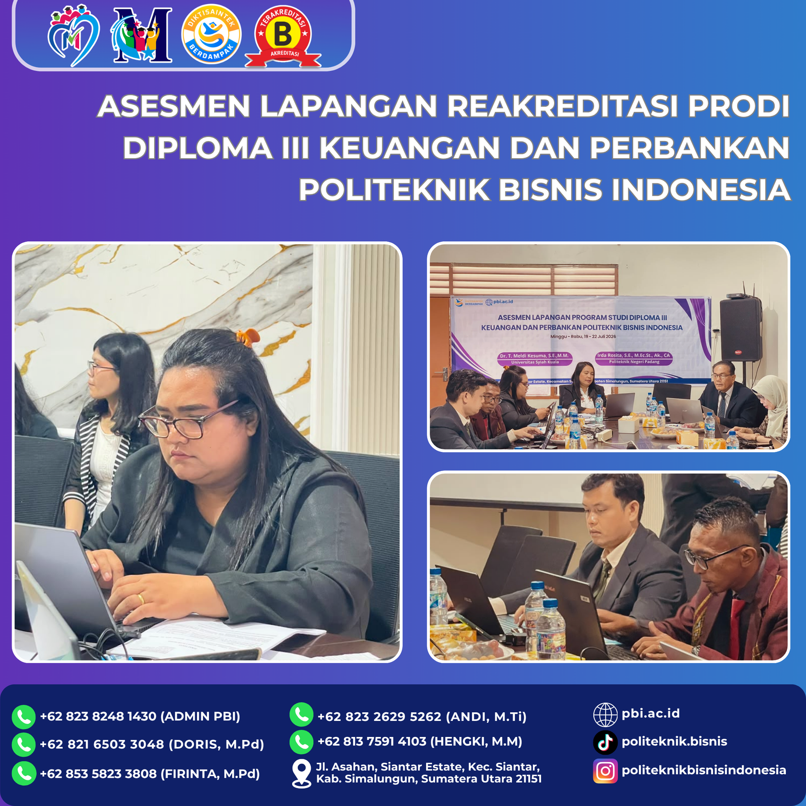 ASESMEN LAPANGAN REAKREDITASI PRODI DIPLOMA III KEUANGAN DAN PERBANKAN POLITEKNIK BISNIS INDONESIA